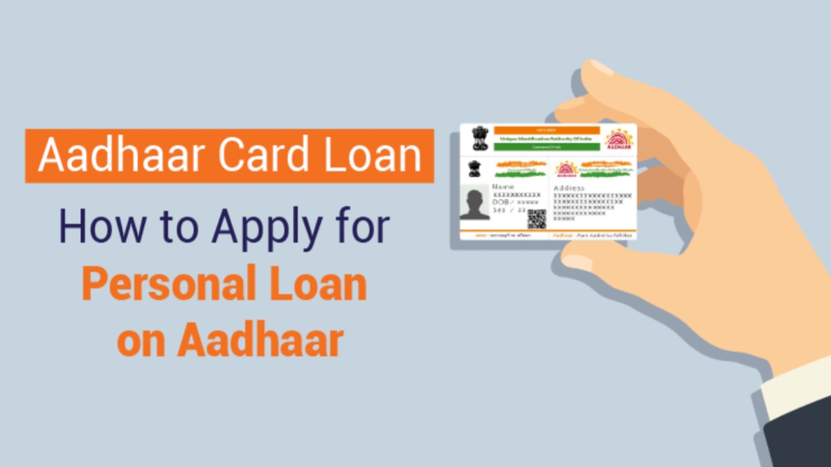 How To Get Instant Loan With Aadhar Card