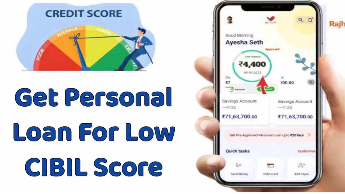 Get Personal Loan For Low CIBIL Score